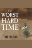 The_Worst_Hard_Time