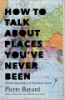 How_to_talk_about_places_you_ve_never_been