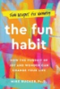 The_fun_habit
