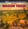 Life_on_a_wagon_train