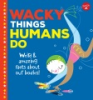 Wacky_things_humans_do