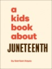 A_kids_book_about_Juneteenth