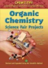 Organic_chemistry_science_fair_projects