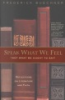 Speak_what_we_feel__not_what_we_ought_to_say_
