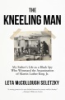 The_kneeling_man