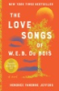 The_love_songs_of_W_E_B_du_Bois