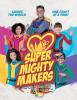 Super_Mighty_Makers