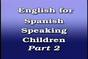 English_for_Spanish_Speaking_Children_Series