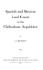 Spanish_and_Mexican_land_grants_in_the_Chihuahuan_acquisition