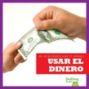 Usar_el_dinero__Using_Money_