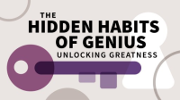 The_Hidden_Habits_of_Genius__Unlocking_Greatness__Book_Bite_