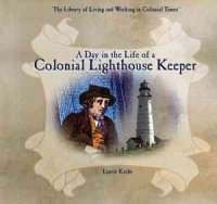 A_day_in_the_life_of_a_colonial_lighthouse_keeper