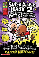 Super_Diaper_Baby__The_Invasion_of_the_Potty_Snatchers__A_Graphic_Novel__Super_Diaper_Baby__2___From_the_Creator_of_Captain_Underpants