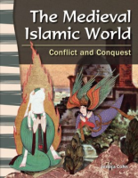 The_Medieval_Islamic_World__Conflict_and_Conquest