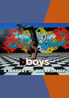 BBoys__A_History_of_Breakdance