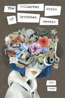 The_collected_works_of_Gretchen_Oyster
