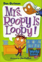 My_Weird_School__3__Mrs__Roopy_Is_Loopy_