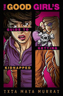 The_good_girl_s_guide_to_getting_kidnapped