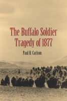 The_Buffalo_Soldier_Tragedy_of_1877