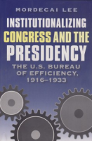 Institutionalizing_Congress_and_the_Presidency