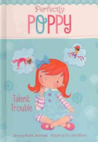 Perfectly_Poppy_talent_trouble