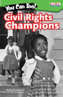 You_Can_Too__Civil_Rights_Champions