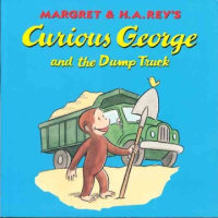 Margret___H_A__Rey_s_Curious_George_and_the_dump_truck