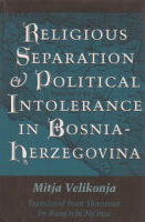 Religious_Separation_and_Political_Intolerance_in_Bosnia-Herzegovina