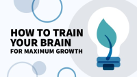 How_to_Train_Your_Brain_for_Maximum_Growth