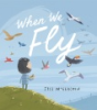 When_we_fly