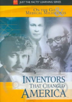 Inventors_that_changed_America__On_the_go___medical_milestones