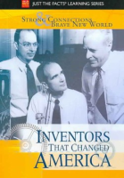 Inventors_that_changed_America__Strong_connections___brave_new_world